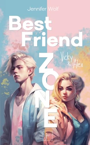 Best Friend Zone - Vicky und Alex