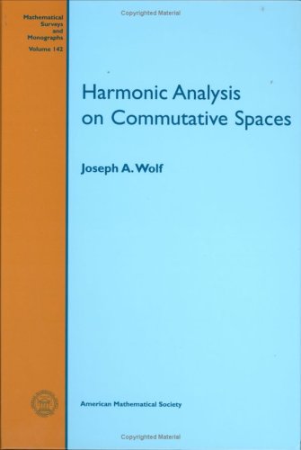 Harmonic Analysis on Commutative Spaces (Mathematical Surveys and Monographs, 142, Band 142) von Brand: American Mathematical Society