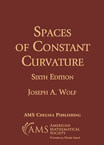 Spaces of Constant Curvature (Ams Chelsea Publishing, 372)