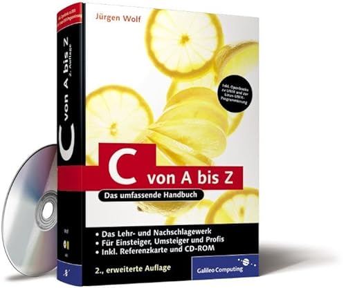C von A bis Z: Das umfassende Handbuch für Linux, Unix und Windows (Galileo Computing)