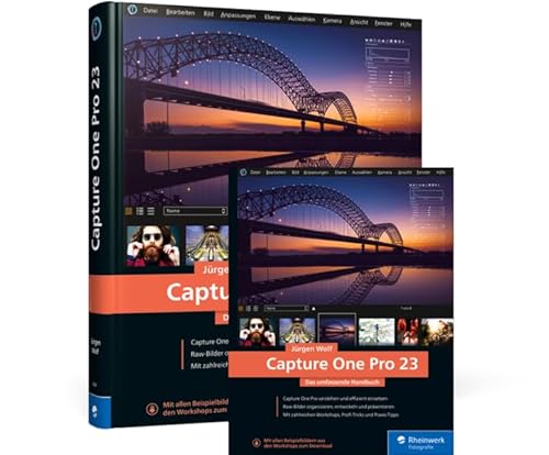 Capture One Pro 23: Das umfassende Handbuch Capture One Pro 23: Das umfassende Handbuch von Rheinwerk