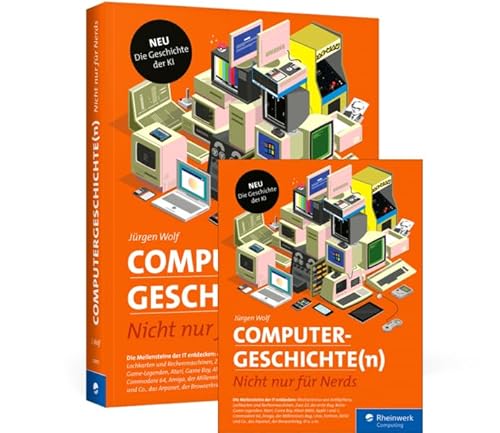 Computergeschichte(n): Nicht nur für Nerds von Rheinwerk