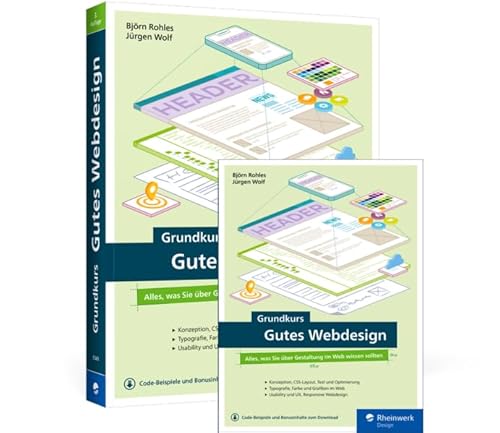Grundkurs Gutes Webdesign: Alles, was Sie über Gestaltung im Web wissen sollten Grundkurs Gutes Webdesign: Alles, was Sie über Gestaltung im Web wissen sollten von Rheinwerk