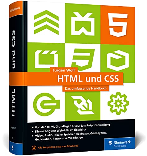 HTML und CSS: Das umfassende Handbuch zum Lernen und Nachschlagen. Inkl. JavaScript, Responsive Webdesign, React und Angular u. v. m. von Rheinwerk Computing