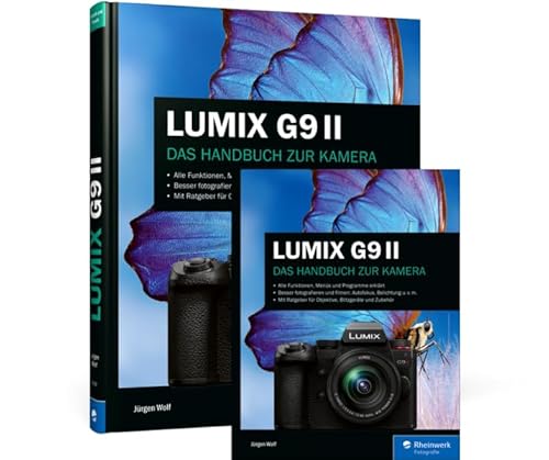 LUMIX G9 II: Das Handbuch zur Kamera LUMIX G9 II: Das Handbuch zur Kamera von Rheinwerk