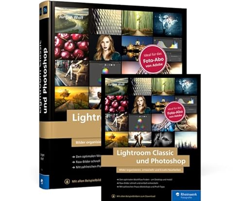 Lightroom Classic und Photoshop: Bilder organisieren, entwickeln und kreativ bearbeiten Lightroom Classic und Photoshop: Bilder organisieren, entwickeln und kreativ bearbeiten von Rheinwerk