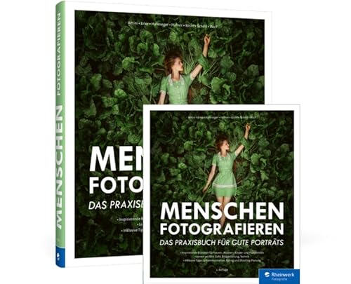 Menschen fotografieren: Das Praxisbuch für gute Porträts Menschen fotografieren: Das Praxisbuch für gute Porträts von Rheinwerk