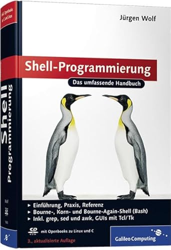 Shell-Programmierung: Das umfassende Handbuch (Galileo Computing)