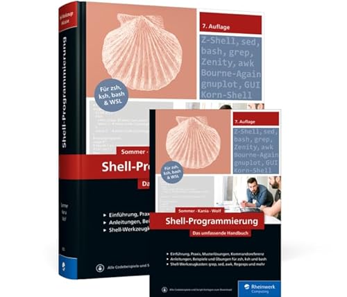 Shell-Programmierung: Das umfassende Handbuch Shell-Programmierung: Das umfassende Handbuch von Rheinwerk