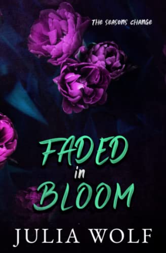 Faded in Bloom Special Edition Faded in Bloom Special Edition