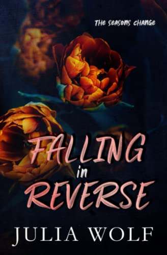 Falling in Reverse Special Edition (The Seasons Change)