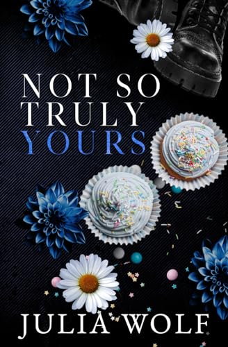 Not So Truly Yours Special Edition Not So Truly Yours Special Edition von Independently published