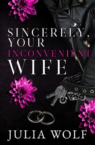 Sincerely, Your Inconvenient Wife Special Edition von Independently published
