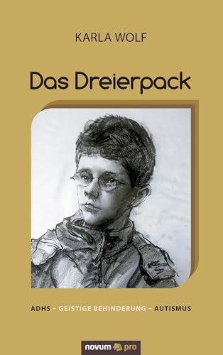 Das Dreierpack: ADHS - geistige Behinderung - Autismus von Novum Verlag
