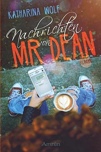 Nachrichten von Mr Dean: Roman