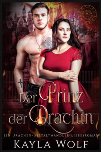 Der Prinz der Drachin: Ein Drachen-Gestaltwandler-Liebesroman (Die Drachen des Nebeltals, Band 3) Der Prinz der Drachin: Ein Drachen-Gestaltwandler-Liebesroman (Die Drachen des Nebeltals, Band 3)