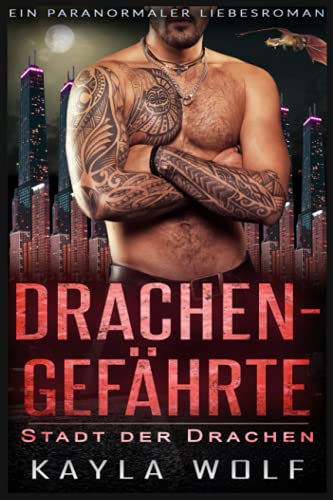 Drachengefährte: Ein paranormaler Liebesroman (Stadt der Drachen, Band 4)