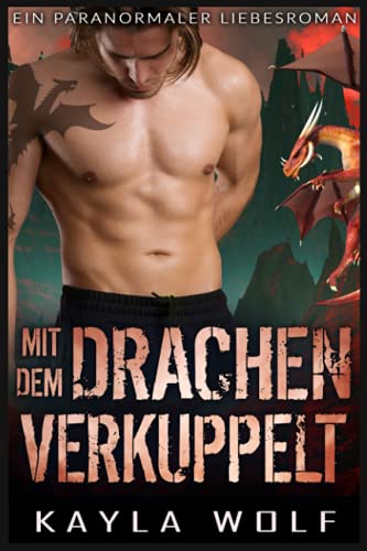Mit dem Drachen verkuppelt: Ein paranormaler Liebesroman (Drachen von Dragon Valley, Band 9) Mit dem Drachen verkuppelt: Ein paranormaler Liebesroman (Drachen von Dragon Valley, Band 9) von Independently published