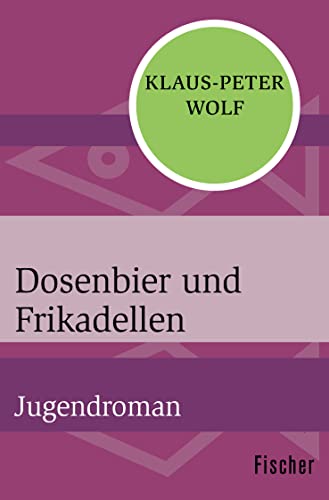 Dosenbier und Frikadellen: Jugendroman Dosenbier und Frikadellen: Jugendroman