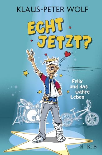 Echt jetzt? Felix und das wahre Leben: Lustige Alltagsgeschichten ab 10 Jahren │ Für alle Fans von Klaus-Peter Wolf von FISCHER KJB
