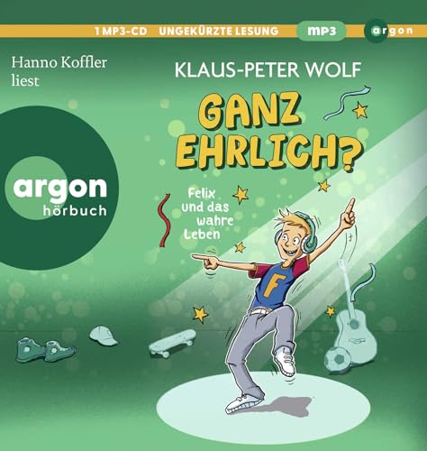 Ganz ehrlich? Felix und das wahre Leben: Lustige Alltagsgeschichten ab 10 Jahren│Für alle Fans von Klaus-Peter Wolf Ganz ehrlich? Felix und das wahre Leben: Lustige Alltagsgeschichten ab 10 Jahren│Für alle Fans von Klaus-Peter Wolf von Argon Verlag GmbH