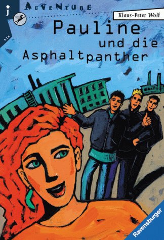 Pauline und die Asphaltpanther (Ravensburger Taschenbücher)