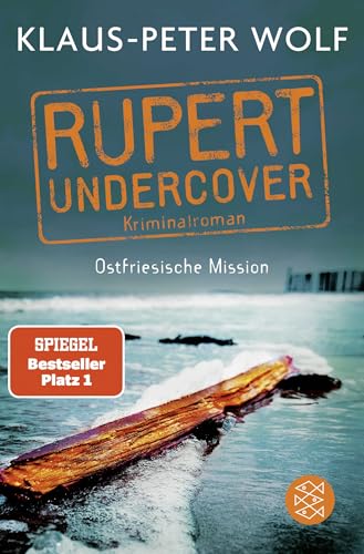 Rupert undercover - Ostfriesische Mission: Kriminalroman