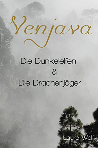Venjava: Die Dunkelelfen & Die Drachenjäger, Band 3: Die Dunkelelfen & Die Drachenjäger, Band 3