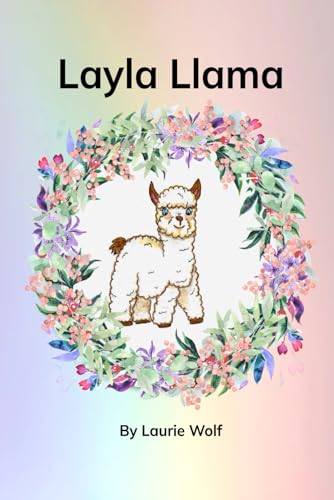 Layla Llama (Learning with Laurie Kay) von Independently published