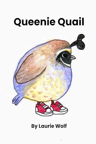 Queenie Quail (Learning with Laurie Kay) von Independently published