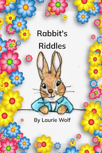Rabbit's Riddles (Learning with Laurie Kay) von Independently published