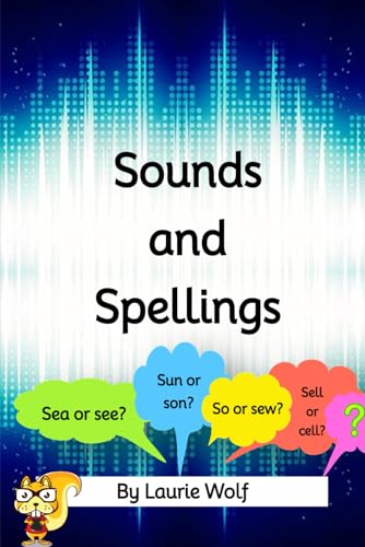 Sounds and Spellings (Learning with Laurie Kay) von Independently published