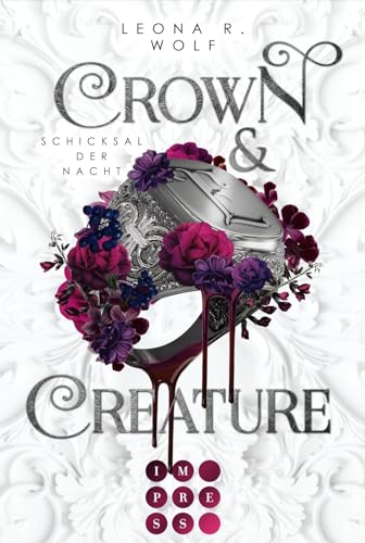 Crown & Creature – Schicksal der Nacht (Crown & Creature 2): Opposites Attract Romantasy über einen Vampirlord und eine toughe Creature im modernen Liverpool von Carlsen Verlag GmbH