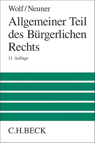 Allgemeiner Teil des Bürgerlichen Rechts Allgemeiner Teil des Bürgerlichen Rechts