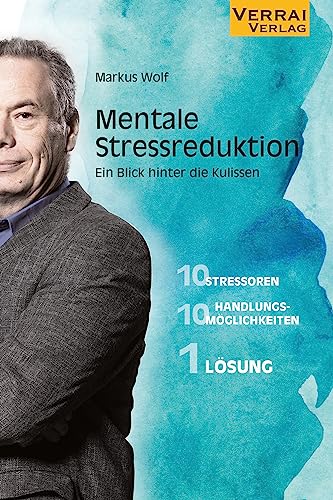 Mentale Stressreduktion -: Ein Blick hinter die Kulissen von VERRAI-VERLAG