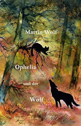 Ophelia und der Wolf von Independently published