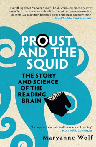 Proust and the Squid: The Story and Science of the Reading Brain von Icon Books Ltd