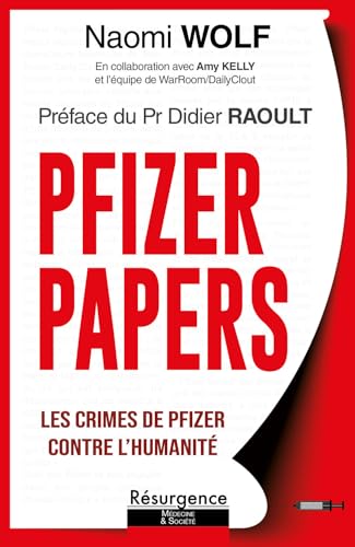 Pfizer Papers - Les crimes de Pfizer contre l'humanité von M PIETTEUR