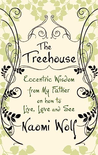 The Treehouse: Eccentric Wisdom on How to Live, Love and See von Virago
