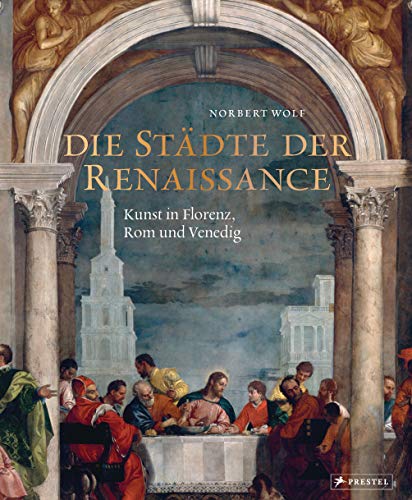 Die Städte der Renaissance: Kunst in Florenz, Rom und Venedig. Großformatiger Prachtband im Schmuckschuber mit Folienprägung