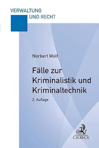 Fälle zur Kriminalistik und Kriminaltechnik Fälle zur Kriminalistik und Kriminaltechnik
