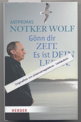 Gönn dir Zeit. Es ist dein Leben Gönn dir Zeit. Es ist dein Leben