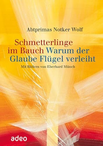 Schmetterlinge im Bauch: Warum der Glaube Flügel verleiht