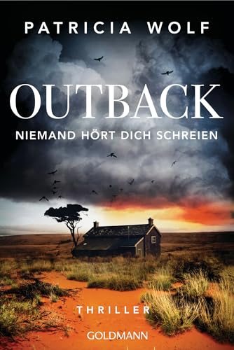 Outback – Niemand hört dich schreien: Thriller von Goldmann Verlag