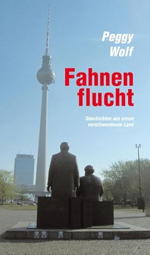 Fahnenflucht: Geschichten aus einem verschwundenen Land (Verlag am Park)