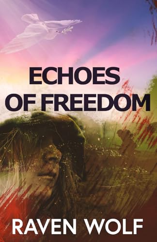 Echoes of Freedom von Independently published