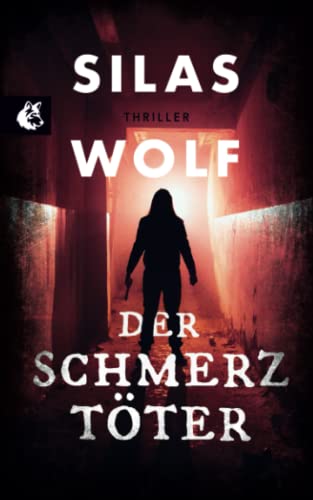 Der Schmerztöter: Thriller – Der dritte Fall für Jonas Starck (Ein Fall für Jonas Starck, Band 3)