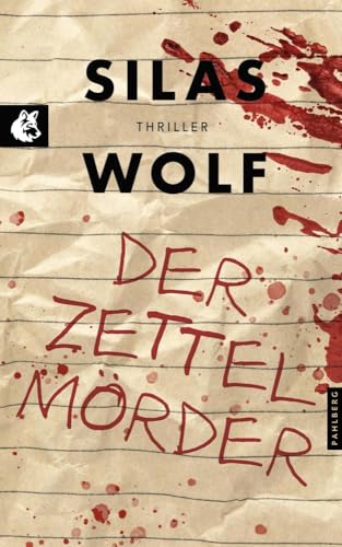 Der Zettelmörder: Thriller - Der siebte Fall für Jonas Starck (Ein Fall für Jonas Starck) von Pahlberg Verlag