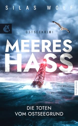 Meereshass - Die Toten vom Ostseegrund: Küstenkrimi - Ostseekrimi (Sönke Petersen ermittelt) von Pahlberg Verlag