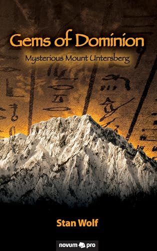 Gems of Dominion: Mysterious Mount Untersberg Gems of Dominion: Mysterious Mount Untersberg von Novum Pro